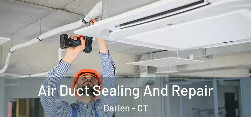  Air Duct Sealing And Repair Darien - CT