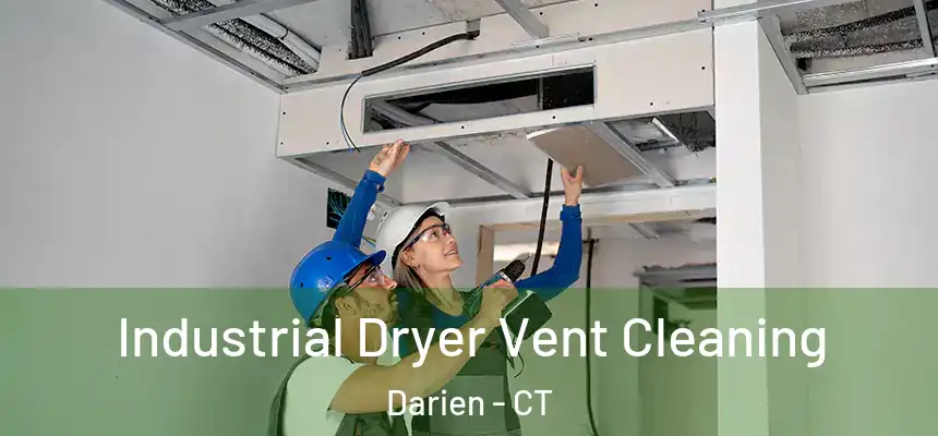  Industrial Dryer Vent Cleaning Darien - CT