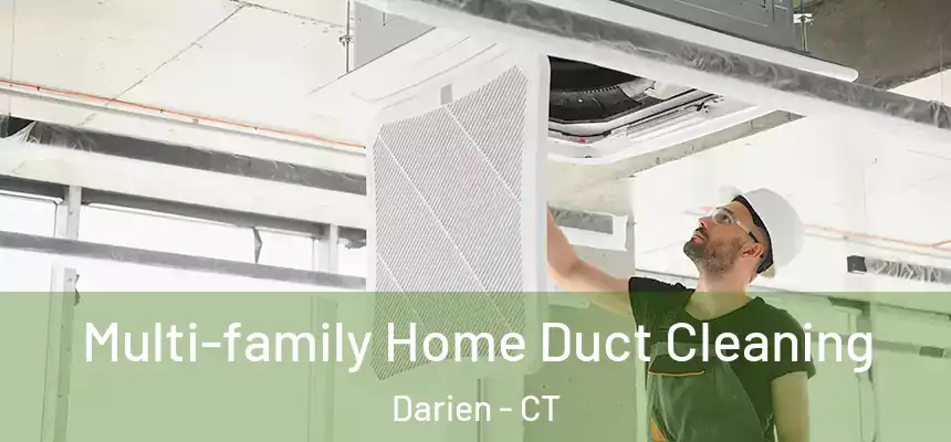  Multi-family Home Duct Cleaning Darien - CT