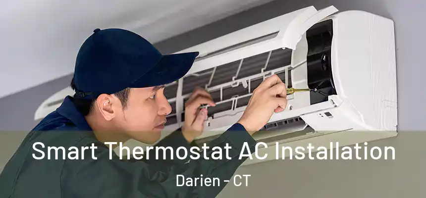  Smart Thermostat AC Installation Darien - CT