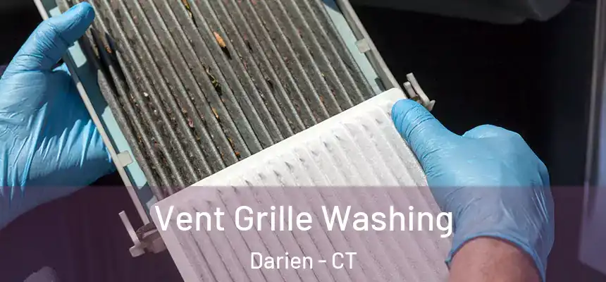 Vent Grille Washing Darien - CT